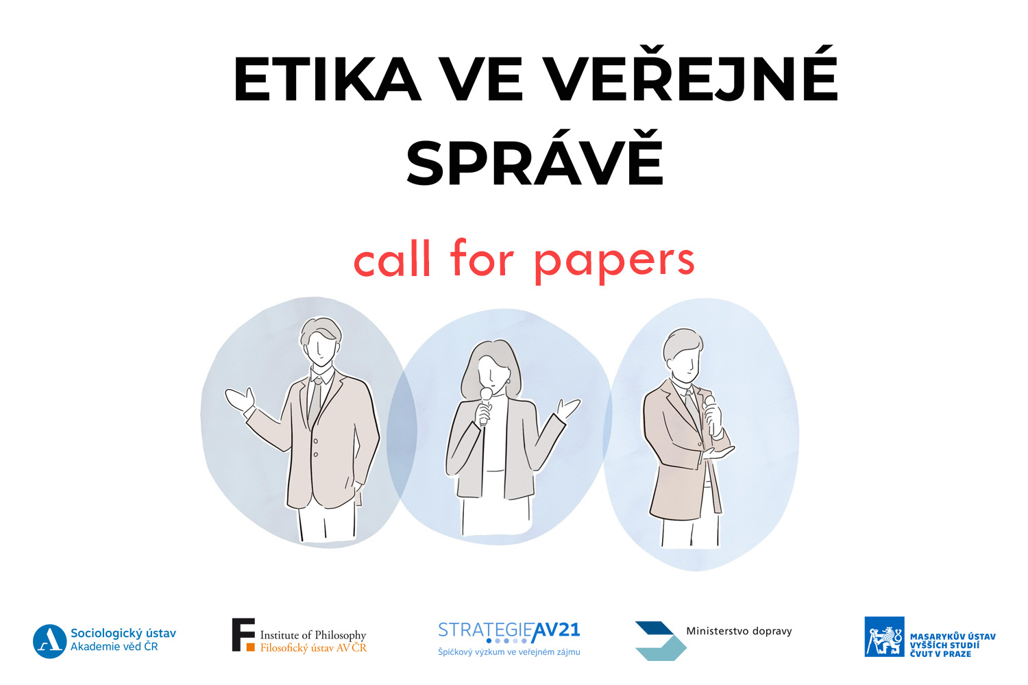 Konference Etika ve veřejné správě (call for papers) Konference Etika ve veřejné správě (call for papers)