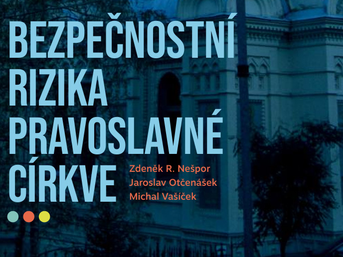 Bezpečnostní rizika pravoslavné církve Bezpečnostní rizika pravoslavné církve