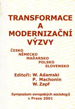 Strukturální změny v postsocialistické České republice a aktuální výzvy modernizace