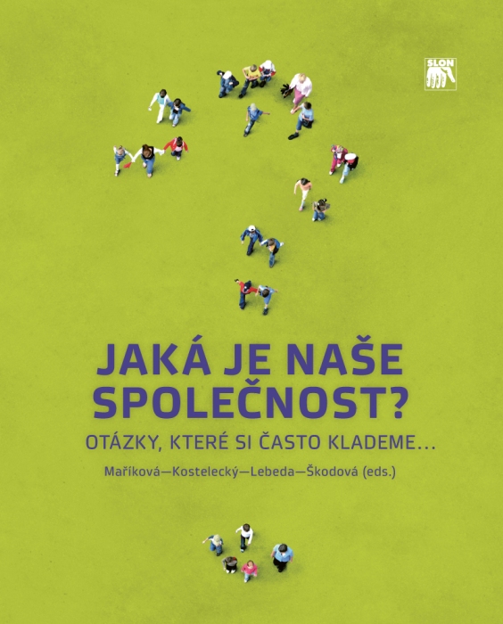 Je česká společnost tolerantní? Postoje vůči národnostním menšinám a cizincům