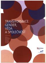 Ženy ve vědě po roce 1989: český aktivismus a evropské debaty