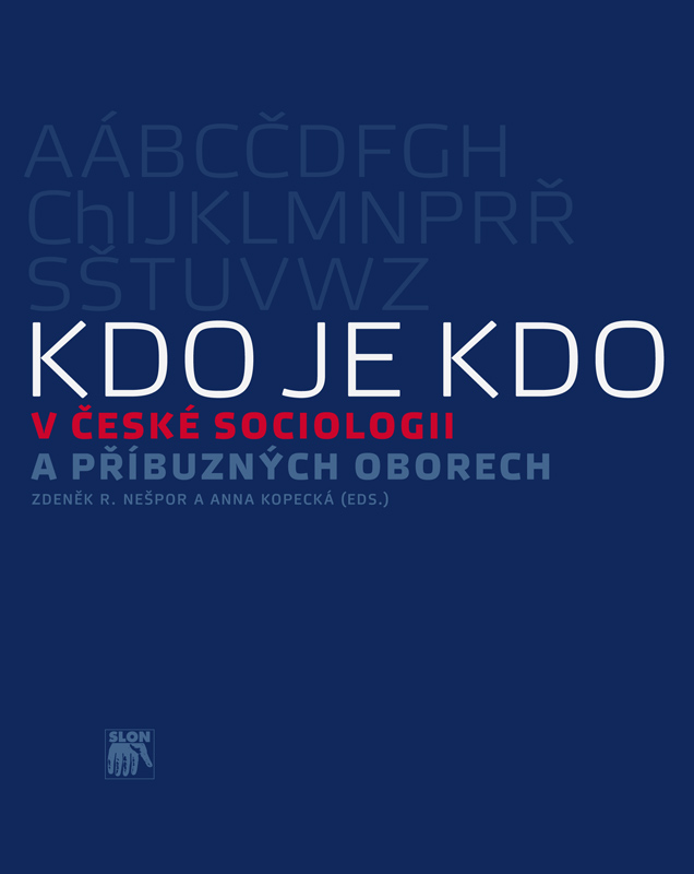 Kdo je kdo v české sociologii a příbuzných oborech
