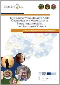 New Innovative Solutions to Adapt Governance and Management of Public infrastructures to Demographic Change: E-book for tackling infrastructure costs in shrinking regions
