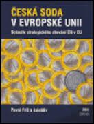 Česká soda v evropské unii: scénáře strategického chování ČR v EU