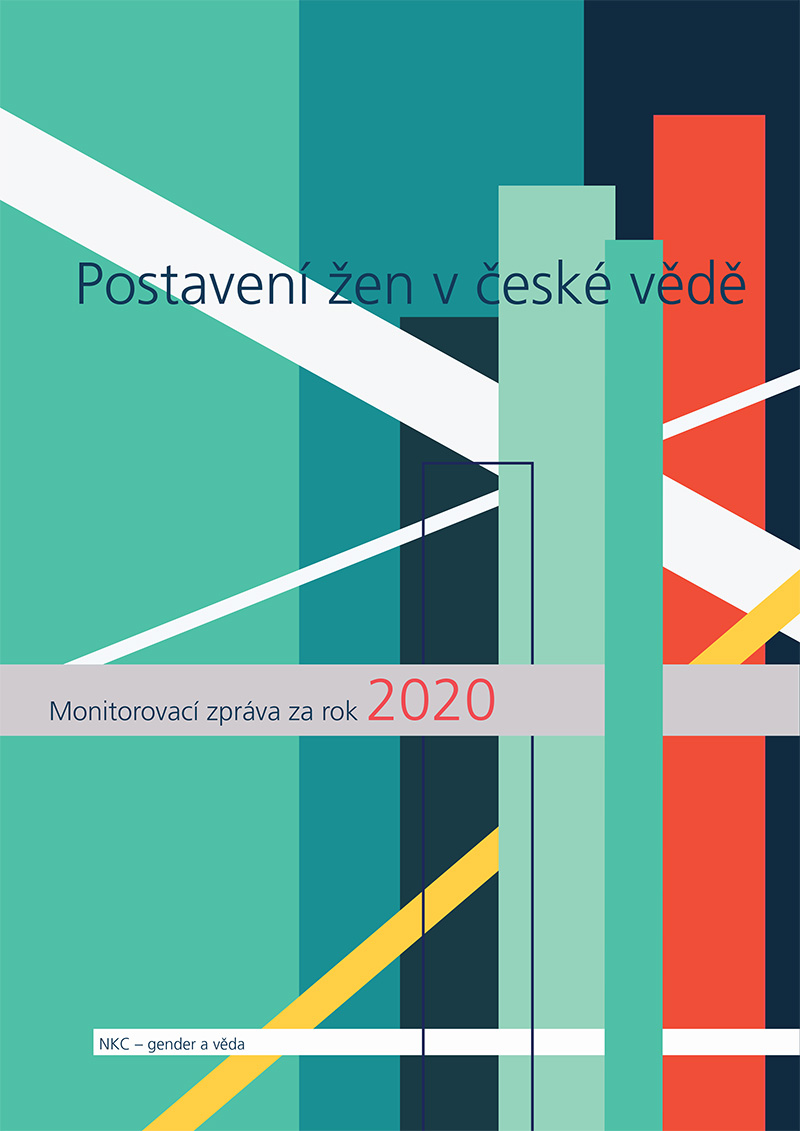 Postavení žen v české vědě. Monitorovací zpráva za rok 2020