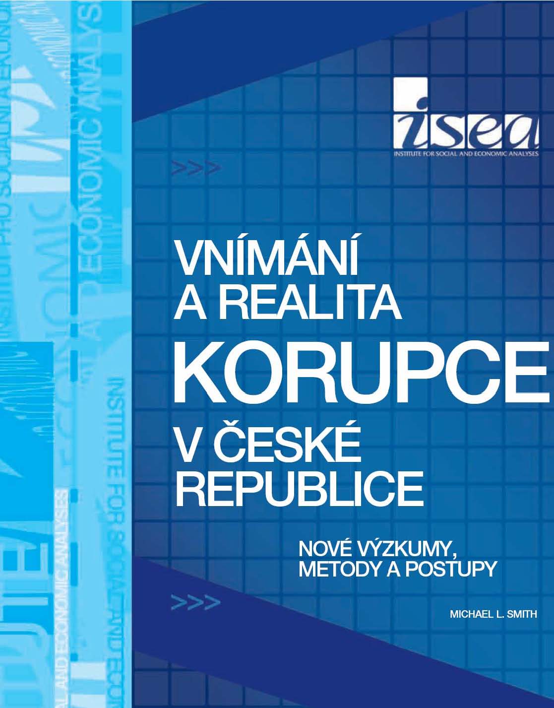 Vnímání a realita korupce v České republice : nové výzkumy, metody a postupy