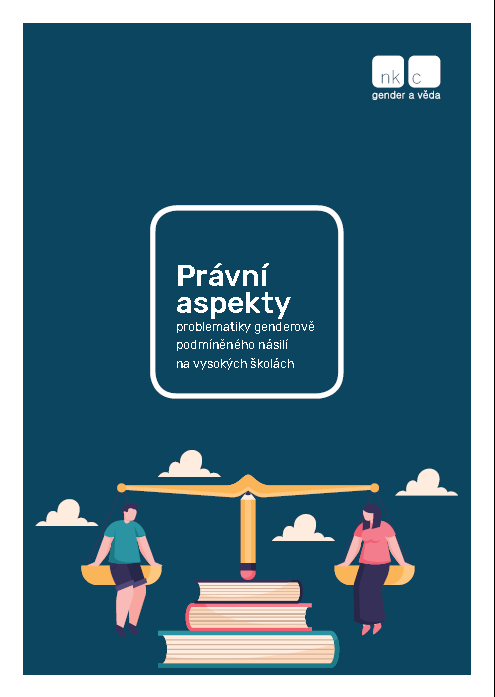 Právní aspekty problematiky genderově podmíněného násilí na vysokých školách