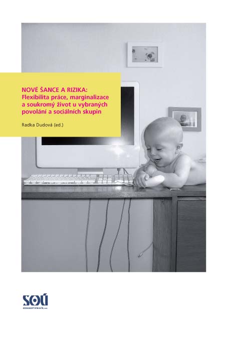 Nová rizika pracovního trhu: flexibilita a marginalizace