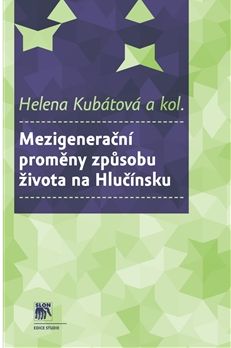 Mezigenerační proměny způsobu života na Hlučínsku