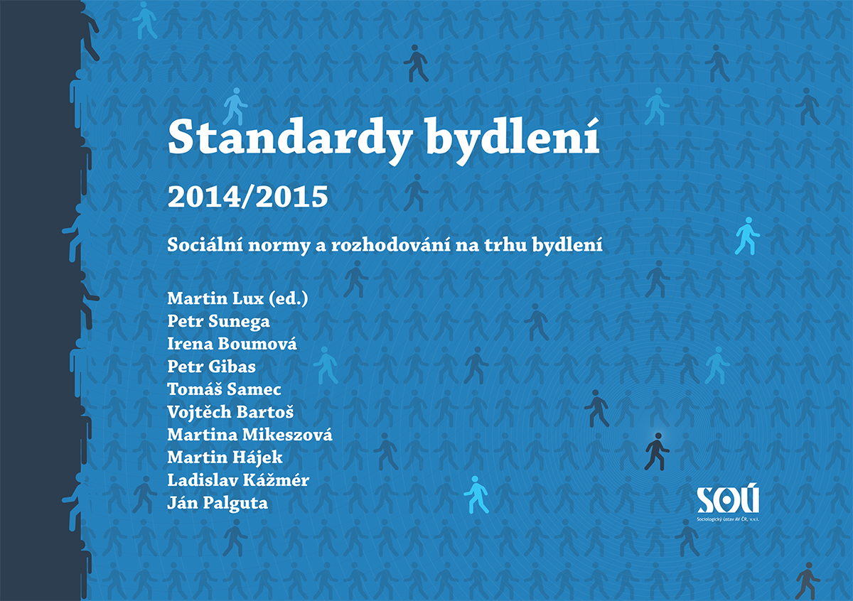 Standardy bydlení 2014/2015. Sociální normy a rozhodování na trhu bydlení