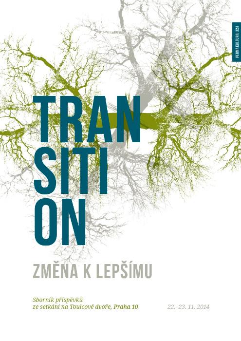 Climate Change and the Transition Movement in Eastern Europe: The Case of Czech Permaculture