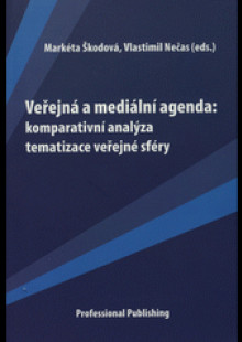 Nastolování agendy v kontextu výzkumu dlouhodobých účinků médií a výzkumná tradice v ČR
