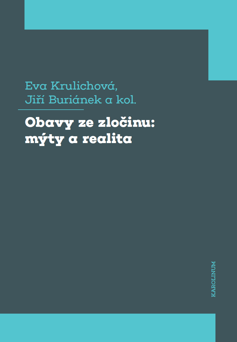 Obavy ze zločinu: mýty a realita