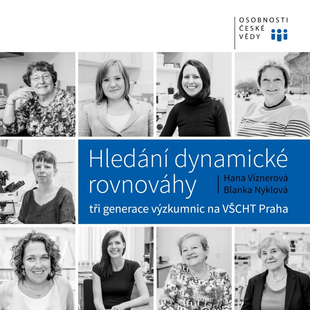 Hledání dynamické rovnováhy: tři generace výzkumnic na VŠCHT Praha