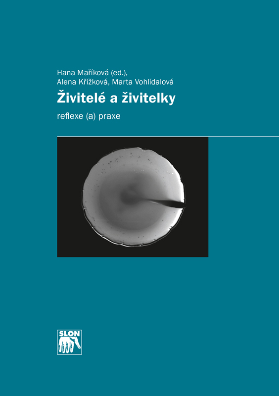 Živitelé a živitelky: reflexe (a) praxe