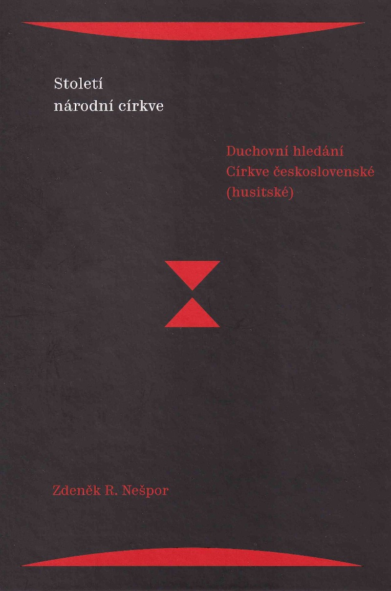 Století národní církve. Duchovní hledání Církve československé (husitské)