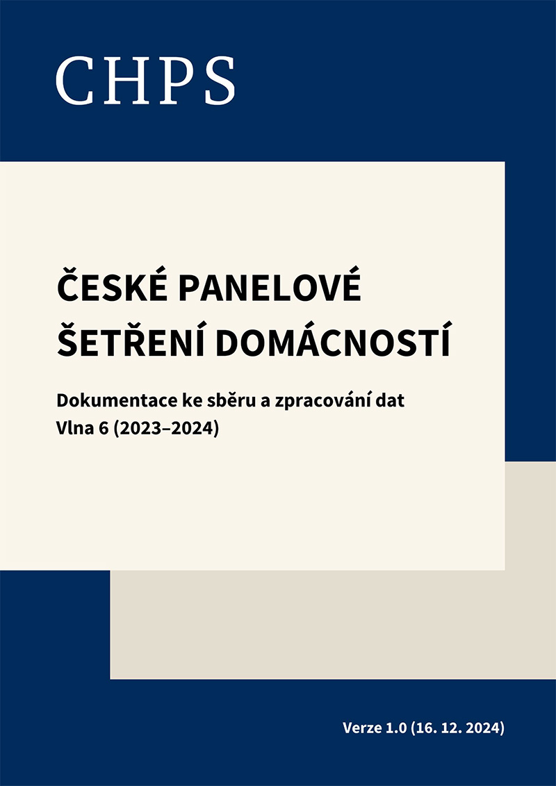 České panelové šetření domácností: Dokumentace ke sběru a zpracování dat. Vlna 6 (2023–2024)